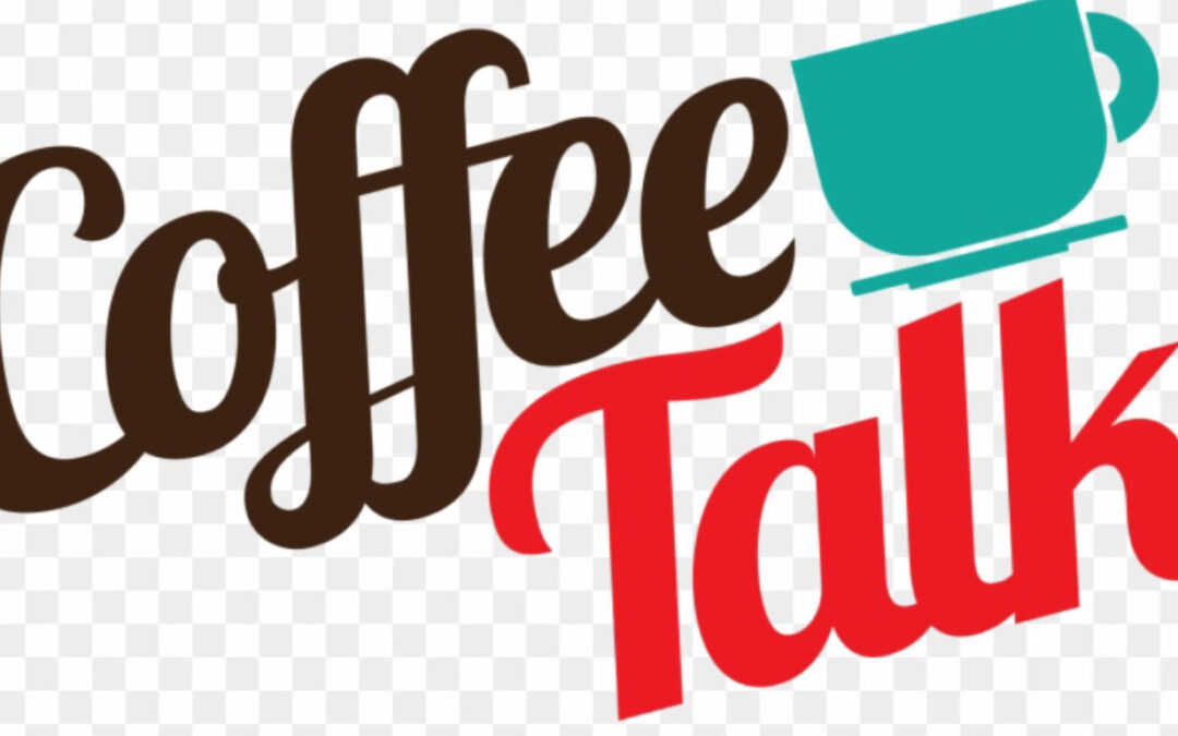 COFFEE TALK NOVEMBER 5